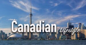 Canadian Life Style